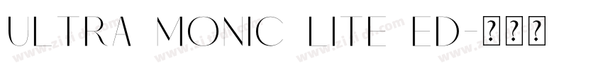 Ultra Monic Lite Ed字体转换